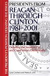 Presidents from Reagan through Clinton, 1981-2001: Debating the Issues in Pro and Con Primary Documents