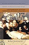 Groundbreaking Scientific Experiments, Inventions, and Discoveries of the 17th Century (Groundbreaking Scientific Experiments, Inventions and Discoveries through the Ages)