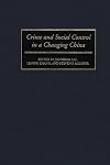 Crime and social control in a changing China