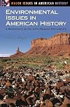 Environmental Issues in American History: A Reference Guide with Primary Documents (Major Issues in American History)