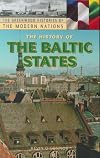 The History of the Baltic States (The Greenwood Histories of the Modern Nations)