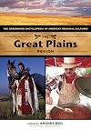 The Great Plains Region: The Greenwood Encyclopedia of American Regional Cultures