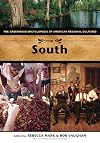 The South: The Greenwood Encyclopedia of American Regional Cultures