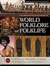 The Greenwood encyclopedia of world folklore and folklife