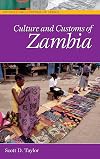 Culture and Customs of Zambia (Culture and Customs of Africa)