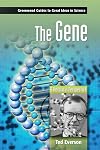 The Gene: A Historical Perspective (Greenwood Guides to Great Ideas in Science)