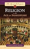 Religion in the Age of Shakespeare