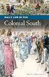 Daily life in the colonial South