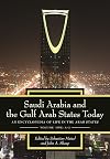 Saudi Arabia and the Gulf Arab States Today: An Encyclopedia of Life in the Arab States