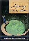 Astronomy and Culture (Greenwood Guides to the Universe)