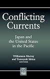 Conflicting Currents: Japan and the United States in the Pacific (Praeger Security International)