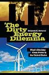 The Dirty Energy Dilemma: What's Blocking Clean Power in the United States