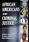 African Americans and Criminal Justice: An Encyclopedia
