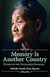 Memory Is Another Country: Women of the Vietnamese Diaspora
