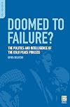 Doomed to Failure?: The Politics and Intelligence of the Oslo Peace Process (PSI Reports)
