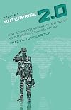 Enterprise 2.0 how technology, ecommerce, and web 2.0 are transforming business virtually
