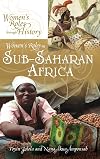 Women's Roles in Sub-Saharan Africa (Women's Roles through History)