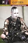 Goths: A Guide to an American Subculture (Guides to Subcultures and Countercultures)