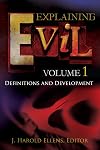 Explaining Evil [3 volumes] (Psychology, Religion, and Spirituality)