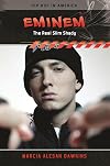 Eminem: The Real Slim Shady (Hip Hop in America)