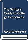 The Writer's Guide to College Economics