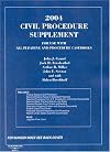 2004 Civil Procedure Supplement for Use with All Pleading and Procedure Casebooks