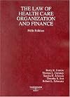 Law of Health Care Organization and Finance (American Casebook Series)