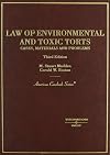 Law of Environmental and Toxic Torts: Cases, Materials and Problems (American Casebook Series)