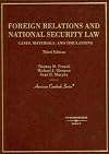Foreign Relations and National Security Law (American Casebook)