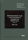Entertainment Law: Cases and Materials in Established and Emerging Media (American Casebook Series)