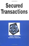Secured transactions in a nutshell