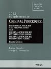 Criminal Procedure, Principles, Policies and Perspectives, 4th, 2012 Supplement