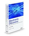 Electronic Discovery: New Ideas, Case Law, Trends and Practices, 2010 ed.