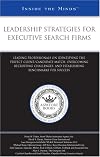 Leadership Strategies for Executive Search Firms: Professionals on Identifying the Perfect Client/Candidate Match, Overc