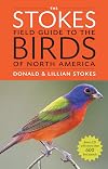 The Stokes Field Guide to the Birds of North America