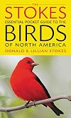 The Stokes Essential Pocket Guide to the Birds of North America