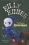 Billy Bones: The Road to Nevermore