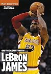 On the Court with... LeBron James