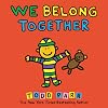 We Belong Together: A Book About Adoption and Families