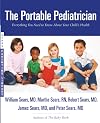 The Portable Pediatrician: Everything You Need to Know About Your Child's Health (Sears Parenting Library)