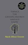 Things the Grandchildren Should Know