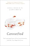 Connected: The Surprising Power of Our Social Networks and How They Shape Our Lives