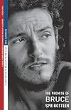 It Ain't No Sin To Be Glad You're Alive: The Promise of Bruce Springsteen