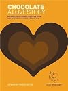 Chocolate: A Love Story: 65 Chocolate Dessert Recipes from Max Brenner's Private Collection