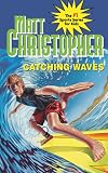 Catching Waves