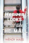 Heaven Looks a Lot Like the Mall