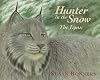 Hunter in the Snow: The Lynx