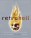 Retro Hell: Life in the `70s and `80S, from Afros to Zotz