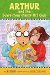 Arthur and the Scare-Your-Pants-Off Club