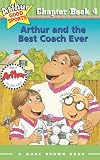Arthur and the Best Coach Ever (Arthur Good Sports #4)